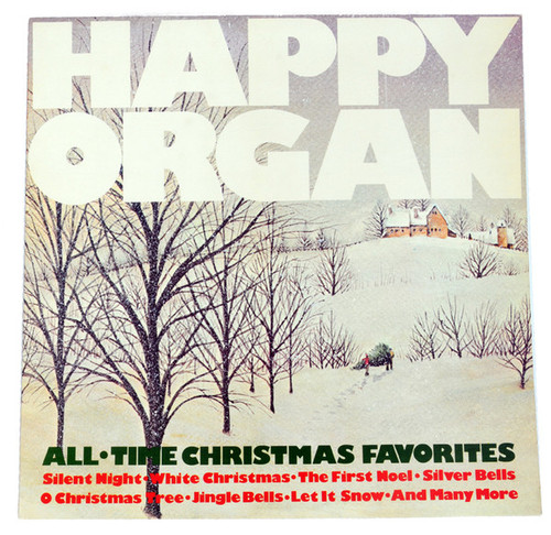 Happy Organ - All Time Christmas Favorites (LP, Album)_4172299968