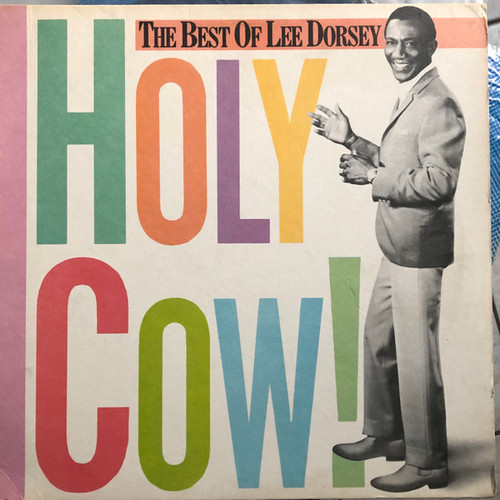 Lee Dorsey - Holy Cow! The Best Of Lee Dorsey (LP, Comp, Mono, Ind)