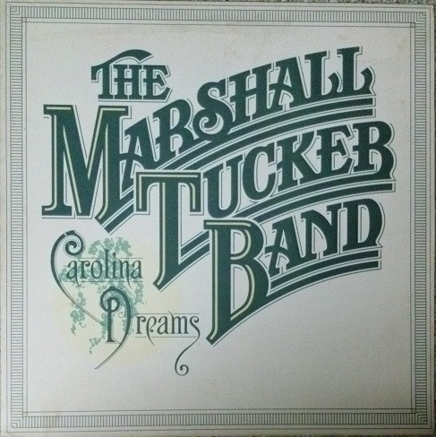 The Marshall Tucker Band - Carolina Dreams (LP, Album, Club)