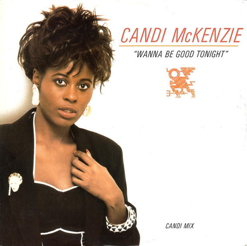 Candi McKenzie* - Wanna Be Good Tonight (12")