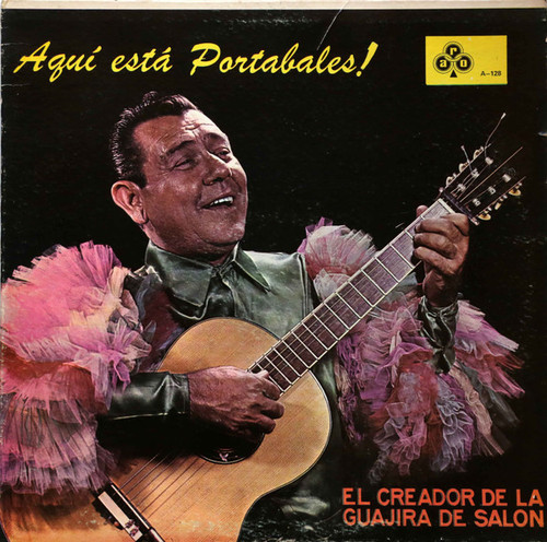 Guillermo Portabales - AquÍ Está Portabales El Creador De La Guajira De Salón  (LP, Album)