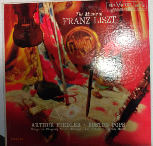 Franz Liszt, Arthur Fiedler ∙ Boston Pops* - The Music Of Franz Liszt (LP, Mono)