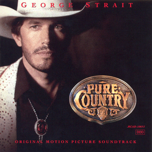 George Strait - Pure Country (Original Motion Picture Soundtrack) (CD, Album)