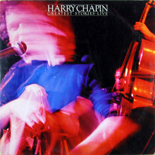 Harry Chapin - Greatest Stories - Live (2xLP, Album, SP)_4190536812