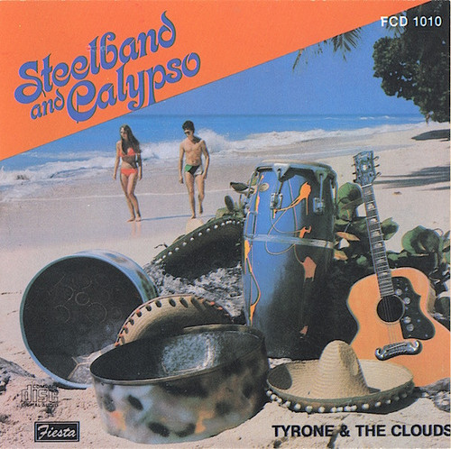 Tyrone And The Clouds - Steelband And Calypso (CD, Comp)