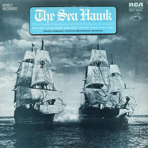 Erich Wolfgang Korngold - Charles Gerhardt / National Philharmonic Orchestra - The Sea Hawk (The Classic Film Scores Of Erich Wolfgang Korngold) (LP, Album)