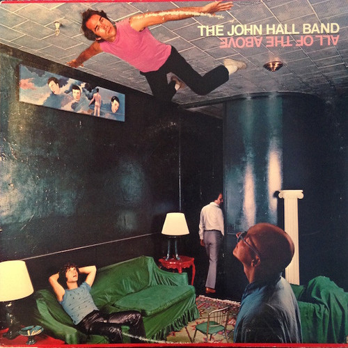 The John Hall Band - All Of The Above (LP, Album, Los)