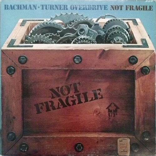 Bachman-Turner Overdrive - Not Fragile (LP, Album, Ter)_4226687565
