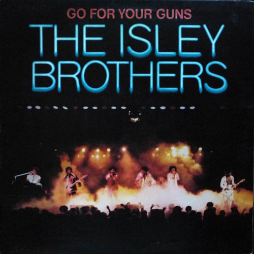 The Isley Brothers - Go For Your Guns (LP, Album, Pit)_4232823168