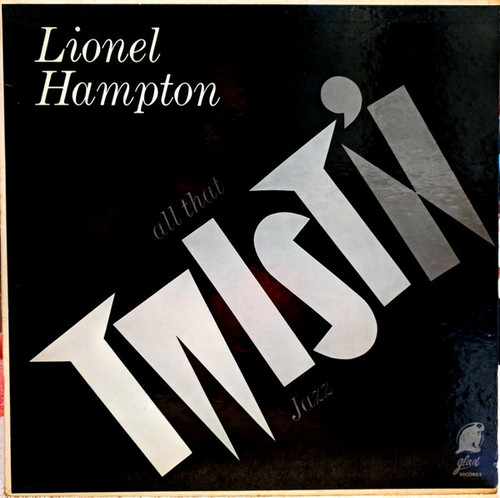 Lionel Hampton - All That Twist'n Jazz (LP, Mono)