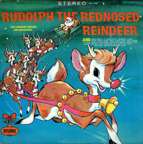 The Caroleer Singers* And Orchestra* - Rudolph The Red Nosed Reindeer (LP, Album)_4258882500