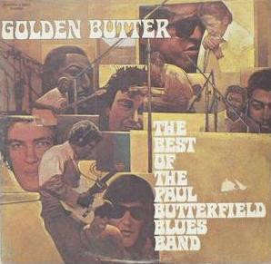 The Paul Butterfield Blues Band - Golden Butter / The Best Of The Paul Butterfield Blues Band (2xLP, Comp, Gat)
