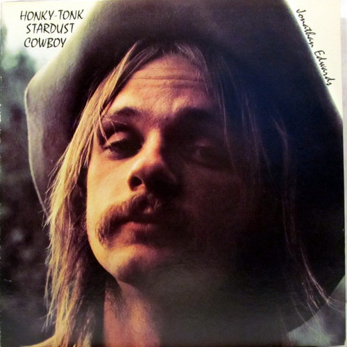 Jonathan Edwards (2) - Honky-Tonk Stardust Cowboy (LP, Album, RI)