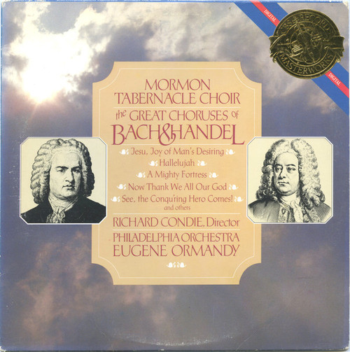 Mormon Tabernacle Choir, Richard P. Condie, The Philadelphia Orchestra, Eugene Ormandy - The Great Choruses Of Bach And Handel (2xLP, Comp)