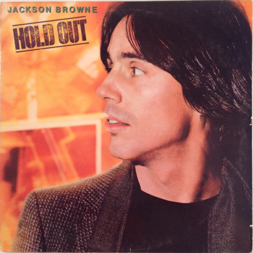 Jackson Browne - Hold Out (LP, Album, SP )_4296624069