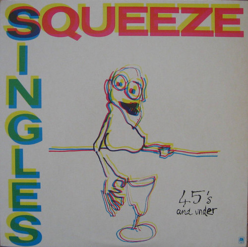 Squeeze (2) - Singles - 45's And Under (LP, Comp, A -)