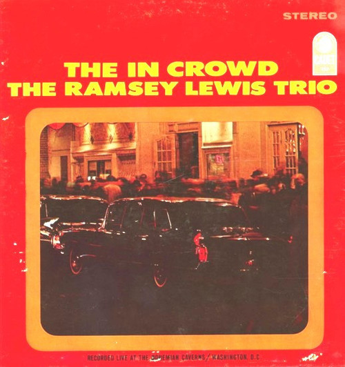 The Ramsey Lewis Trio - The In Crowd (LP, Album)_4317202521