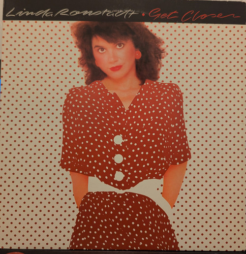 Linda Ronstadt - Get Closer (LP, Album, Club, Car)