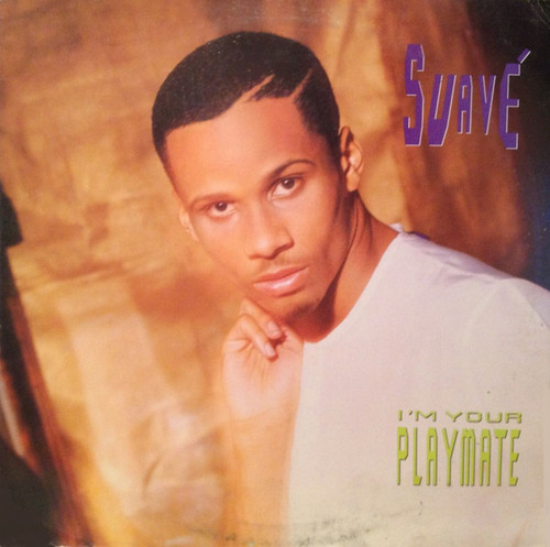 Suavé - I'm Your Playmate (LP, Album, All)