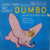 Paul Smith* ; The Tootlepipers - Walt Disney's Dumbo / The Tootlepiper's Circus (LP)
