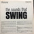 André Kostelanetz, Dave Brubeck, The Village Stompers, Art Van Damme, The Glenn Miller Orchestra, Neil Wolfe, André Previn, J.J. Johnson, Percy Faith, Duke Ellington - the sounds that SWING (LP, Comp)