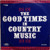 Various - The Good Times In Country Music (2xLP, Comp, Ter)