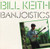 Bill Keith - Banjoistics (LP, Album)
