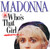 Madonna - Who's That Girl (7", Single, Spe)