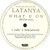 LaTanya - What U On (12", Promo)