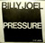 Billy Joel - Pressure - Columbia - 38-03244 - 7", Single, Styrene, Ter 1042526512