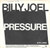 Billy Joel - Pressure - Columbia - 38-03244 - 7", Single, Styrene, Ter 1042526512