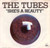 The Tubes - She's A Beauty (7", Single, Win)