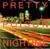 Pretty Poison - Nightime (7", Single, AR)