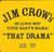 Jim Crow - That Drama (Baby's Mama) (12", Promo)
