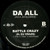 Da All (A.K.A. Da Alliance)* - That's Crazy / Battle Crazy (12")