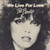 Pat Benatar - We Live For Love - Chrysalis - CHS 2419 - 7", Single 1238559750