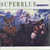 Superblue* And The Love Band (2) - 10th Anniversary (LP)