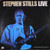 Stephen Stills - Stephen Stills Live (LP, Album)