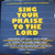 Various - Sing Your Praise To The Lord (A Contemporary Christian Music Experience) (3xLP, Album)