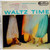 Al Goodman And His Orchestra / Continental Orchestra - Waltz Time (LP)