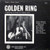 Golden Ring* - A Gathering Of Friends For Making Music (LP, Album, RE)