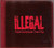 Illegal (2) - The Untold Truth - Rowdy Records - 75444-37002-2 - CD, Album 2276893195