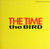 The Time - The Bird - Warner Bros. Records, Warner Bros. Records - 9 20315-0 A, 0-20315 - 12", Maxi, All 2459165978