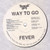Way To Go - Fever (12", Promo)