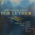 Various - Forever, For Always, For Luther Volume II (CD, Comp)
