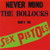 Sex Pistols - Never Mind The Bollocks Here's The Sex Pistols (CD, Album, RE)