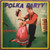 Steve Wolcheck And His Polka Kings - Polka Party (Polka Time) (LP, Album)_3122266078
