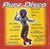 Various - Pure Disco (CD, Comp, CRC)