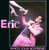 Eric - Who's Your Boyfriend (12")