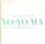 Yo-Yo Ma - The Cello Suites:  Inspired By Bach (2xCD, Album)